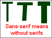 sans-serif means no chisel